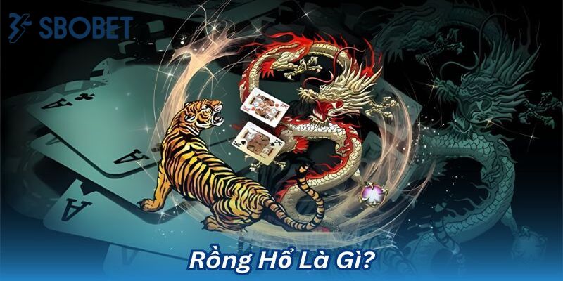 Rổng hổ là một trong những game bài ăn khách nhất hiện nay